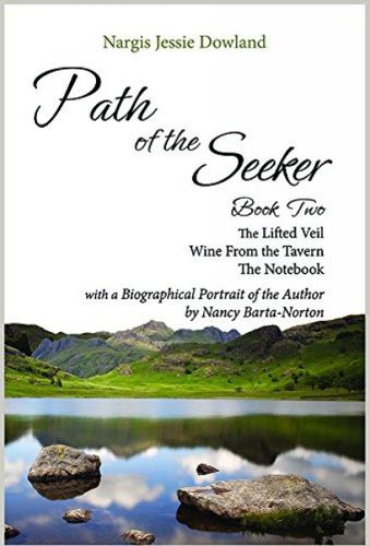 Cover image for Path of the Seeker -- Book Two: The Lifted Veil, Wine From the Tavern. The Notebook, A Biographical Portrait of the Author