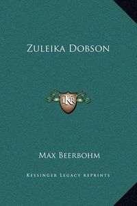 Cover image for Zuleika Dobson