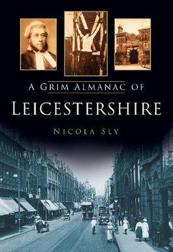 Cover image for A Grim Almanac of Leicestershire