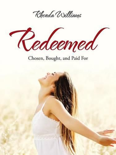 Cover image for Redeemed: Chosen, Bought, and Paid For