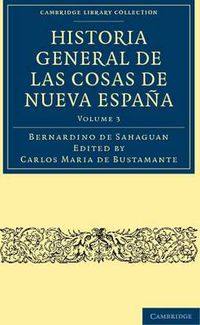 Cover image for Historia General de las Cosas de Nueva Espana