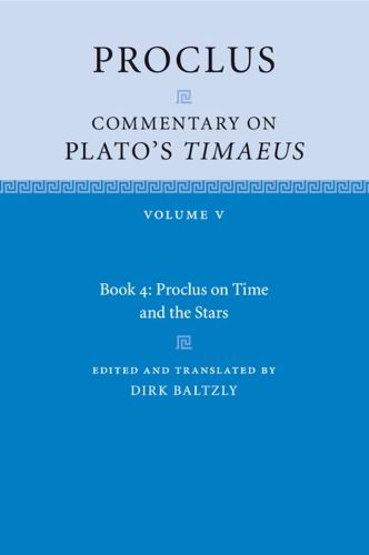 Cover image for Proclus: Commentary on Plato's Timaeus: Volume 5, Book 4