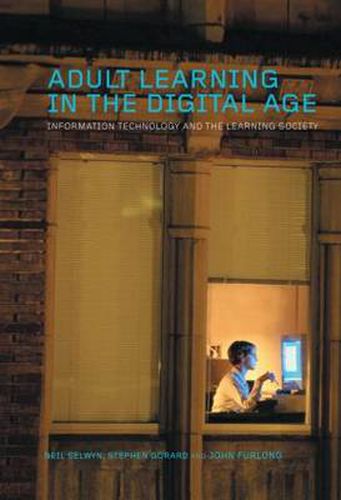 Cover image for Adult Learning in the Digital Age: Information Technology and the Learning Society