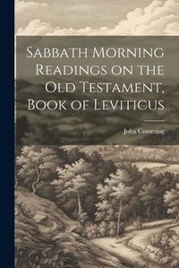 Cover image for Sabbath Morning Readings on the Old Testament, Book of Leviticus