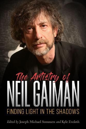 The Artistry of Neil Gaiman: Finding Light in the Shadows