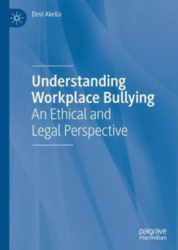 Cover image for Understanding Workplace Bullying: An Ethical and Legal Perspective