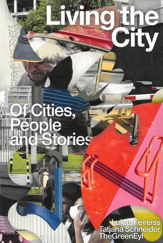 Cover image for Living the City. On Cities, People and Stories