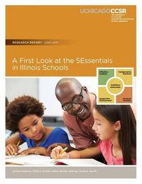 Cover image for A First Look at the 5Essentials in Illinois Schools