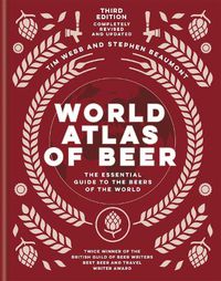 Cover image for World Atlas of Beer: THE ESSENTIAL NEW GUIDE TO THE BEERS OF THE WORLD