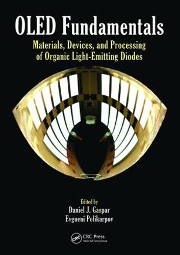 Cover image for OLED Fundamentals: Materials, Devices, and Processing of Organic Light-Emitting Diodes