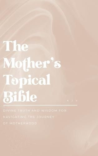 Cover image for The Mother's Topical Bible