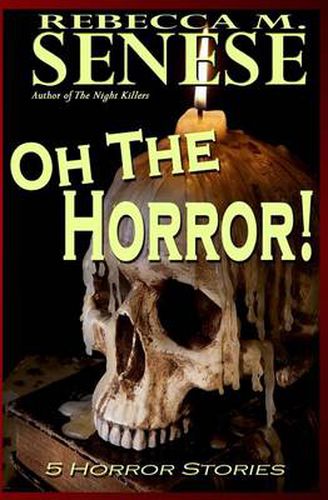 Cover image for Oh the Horror!: 5 Horror Stories