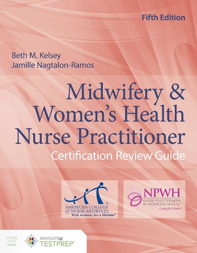 Cover image for Midwifery  &  Women's Health Nurse Practitioner Certification Review Guide