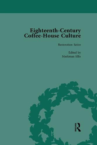 Cover image for Eighteenth-Century Coffee-House Culture: Restoration Satire