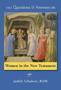 Cover image for 101 Questions & Answers on Women in the New Testament