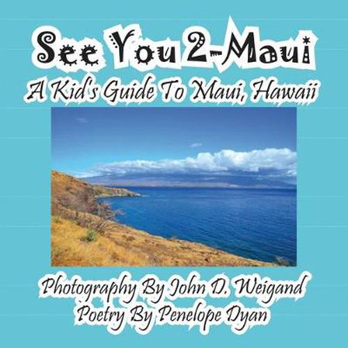 Cover image for See You 2-Maui---A Kid's Guide To Maui, Hawaii