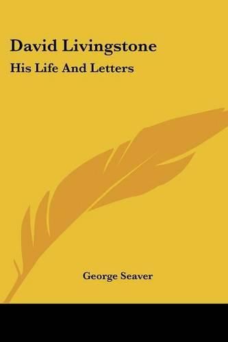 Cover image for David Livingstone: His Life and Letters