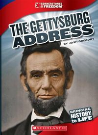 Cover image for The Gettysburg Address (Cornerstones of Freedom: Third Series) (Library Edition)