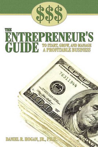 Cover image for $$$ the Entrepreneur's Guide to Start, Grow, and Manage a Profitable Business