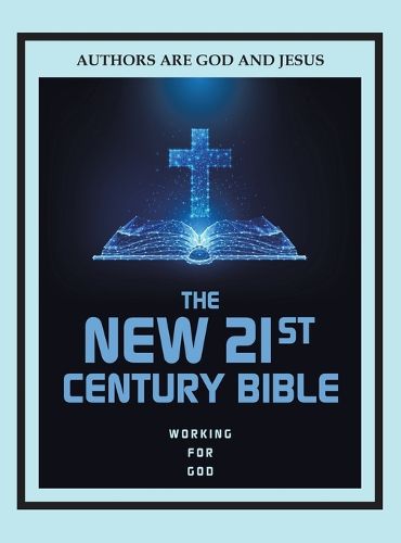 Cover image for The New 21st Century Bible