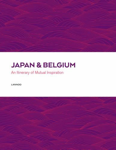 Cover image for Japan and Belgium: An Itinery of Mutual Inspiration