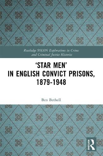 Cover image for 'Star Men' in English Convict Prisons, 1879-1948