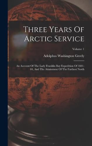 Cover image for Three Years Of Arctic Service