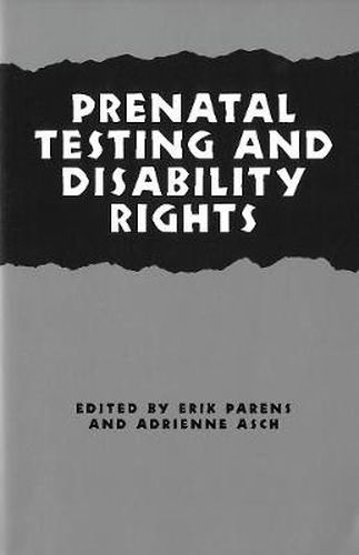 Cover image for Prenatal Testing and Disability Rights