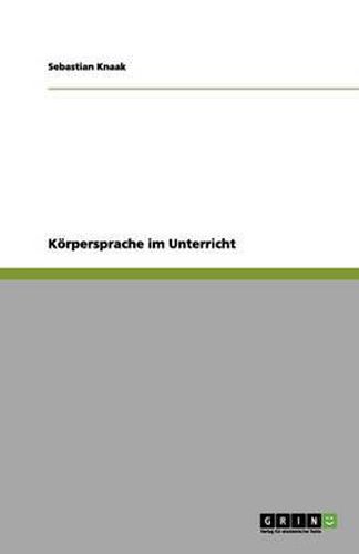 Cover image for Koerpersprache im Unterricht