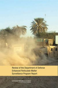 Cover image for Review of the Department of Defense Enhanced Particulate Matter Surveillance Program Report