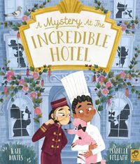 Cover image for A Mystery at the Incredible Hotel