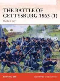 Cover image for The Battle of Gettysburg 1863 (1): The First Day