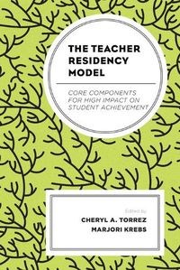 Cover image for The Teacher Residency Model