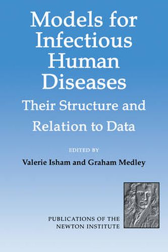 Cover image for Models for Infectious Human Diseases: Their Structure and Relation to Data