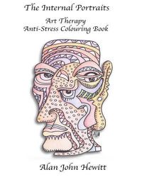 Cover image for The Internal Portraits: Art Therapy Anti-Stress Colouring Book