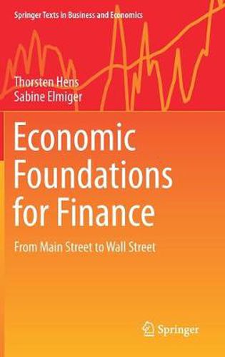 Cover image for Economic Foundations for Finance: From Main Street to Wall Street