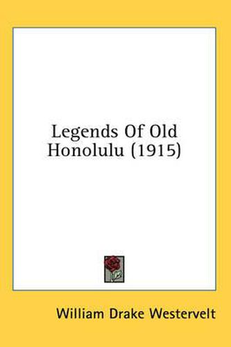 Legends of Old Honolulu (1915)