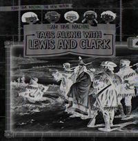 Cover image for Team Time Machine Tags Along with Lewis and Clark