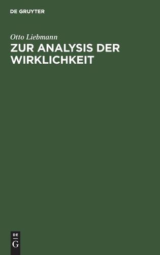 Zur Analysis Der Wirklichkeit: Eine Eroerterung Der Grundprobleme Der Philosophie