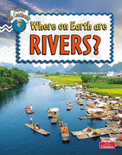 Cover image for Where on Earth Are Rivers?