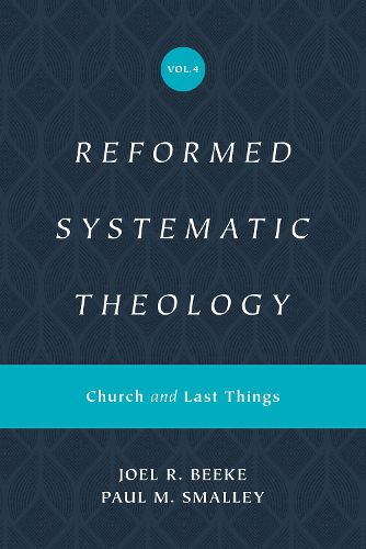 Cover image for Reformed Systematic Theology, Volume 4