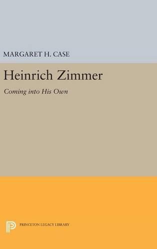 Heinrich Zimmer: Coming into His Own