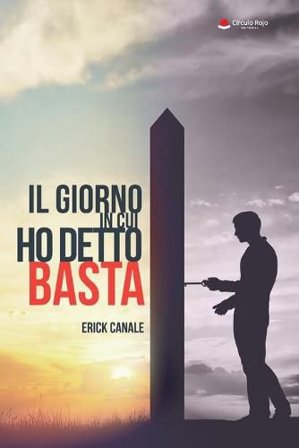 Cover image for Il giorno in cui ho detto basta