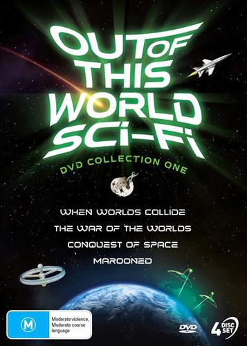 Out Of This World Sci-Fi - When Worlds Collide / War Of The Worlds / Conquest Of Space / Marooned : Collection 1