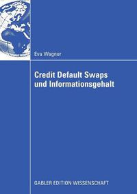 Cover image for Credit Default Swaps Und Informationsgehalt