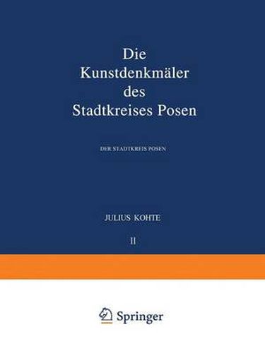 Cover image for Die Kunstdenkmaler Des Stadtkreises Posen