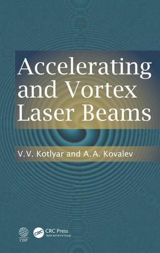 Cover image for Accelerating and Vortex Laser Beams