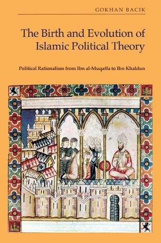 Cover image for The Birth and Evolution of Islamic Political Theory