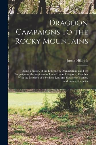 Cover image for Dragoon Campaigns to the Rocky Mountains