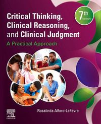 Cover image for Critical Thinking, Clinical Reasoning, and Clinical Judgment: A Practical Approach